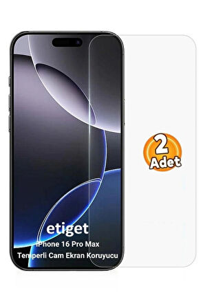 iPhone 16 Pro Max Temperli 9H Cam Ekran Koruyucu (2 ADET)