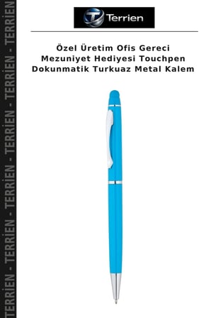 Özel Üretim Ofis Gereci Mezuniyet Hediyesi Touchpen Dokunmatik Turkuaz Metal Kalem