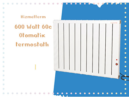 Hizmetterm Elektrikli Aluminyum Radyatör 600 WATT Az enerji tüketimi