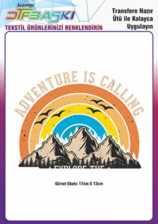 Adventure is Calling Ütü ile Yapışan Tekstil DTF Baskı