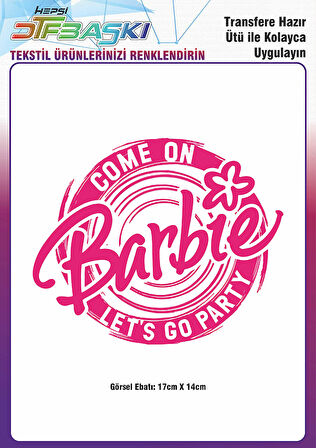 Barbie 1 Adet Büyük Ütü ile Yapışan Tekstil DTF Baskı