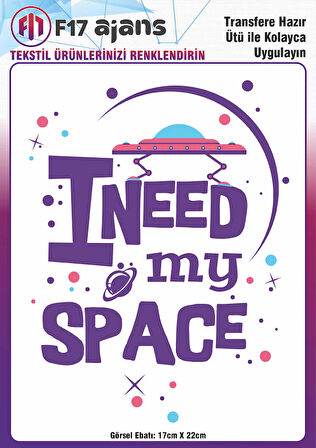 Ütü Ile Yapışan Tekstil Dtf Baskı Görseli I Need My Space