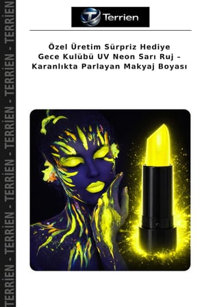 Özel Üretim Sürpriz Hediye Gece Kulübü UV Neon Sarı Ruj – Karanlıkta Parlayan Makyaj Boyası