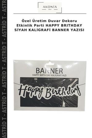 Özel Üretim Duvar Dekoru Etkinlik Parti HAPPY BRITHDAY SİYAH KALİGRAFİ BANNER YAZISI