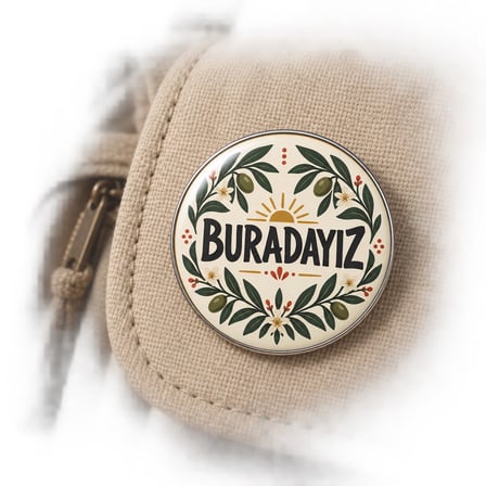 Buradayız | Filistin Temalı 58 mm İğneli Rozet