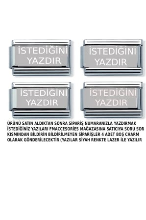 İtalyan Çelik Charm 4 Adet Kişiye Özel istediğinizi yazdırın isim tarih harf