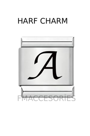 İTALYAN ÇELİK CHARM ÇELİK CHARM A HARFİ İSİM TARİH BAŞ HARF YAZILIR 9 MM FMACCESORİES
