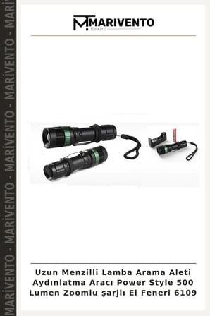 Uzun Menzilli Lamba Arama Aleti Aydınlatma Aracı Power Style 500 Lumen Zoomlu şarjlı El Feneri 6109