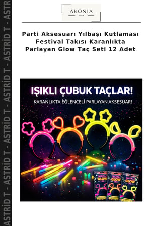 Parti Aksesuarı Yılbaşı Kutlaması Festival Takısı Karanlıkta Parlayan Glow Taç Seti 12 Adet