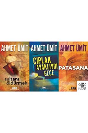 Ahmet Ümit 3 Kitap Set Sultanı Öldürmek Çıplak Ayaklıydı Gece Patasana Polisiye