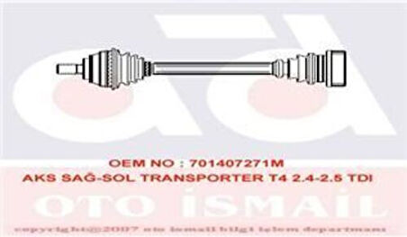 Gkn 303167 Aks Sağ-Sol Transporter T4 2.4-2.5 TDI 701407271M