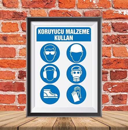 KORUYUCU MALZEME KULLAN İKAZ TABELASI 25X35CM