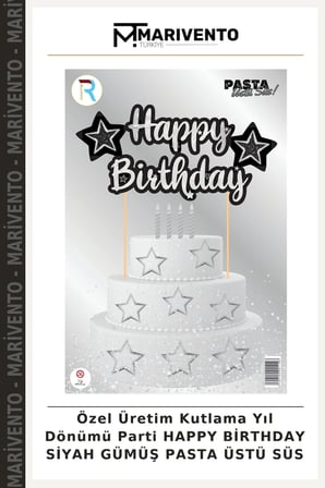 Özel Üretim Kutlama Yıl Dönümü Parti HAPPY BİRTHDAY SİYAH GÜMÜŞ PASTA ÜSTÜ SÜS
