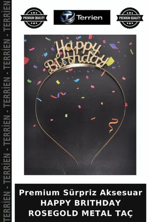 Premium Sürpriz Aksesuar HAPPY BRITHDAY ROSEGOLD METAL TAÇ