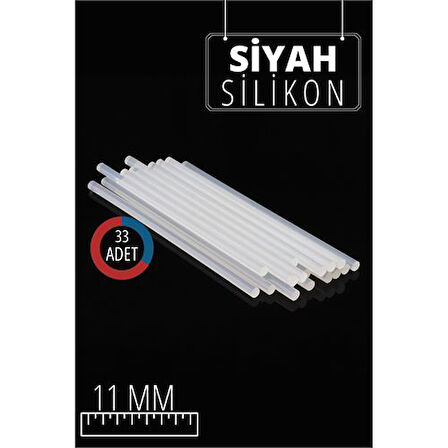 11 mm 33 Adet Sıcak Silikon