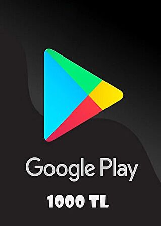 GOOGLE PLAY 1000 TL Hediye Kartı