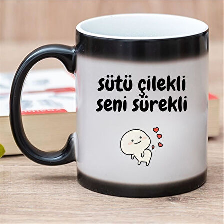 Sütü Çilekli Seni Sürekli Tasarımlı Sihirli Kupa Bardak