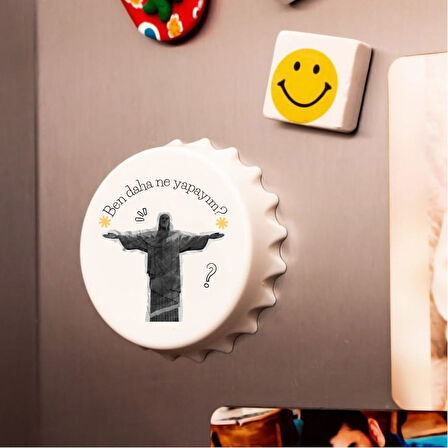 Ben Daha Ne Yapayım Tasarımlı Magnet Açacak (1 Adet)