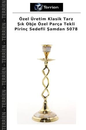 Özel Üretim Klasik Tarz Şık Obje Özel Parça Tekli Pirinç Sedefli Şamdan 5078
