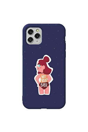 Iphone 11 Pro Max Lacivert Renkli Silikon Telefon Kilifi - Not Your Babe