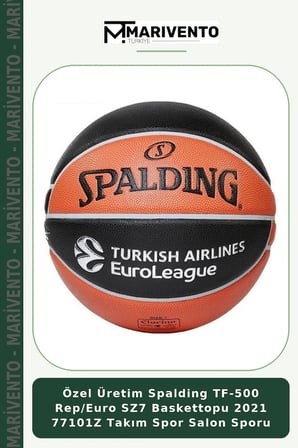 Özel Üretim Spalding TF-500 Rep/Euro SZ7 Baskettopu 2021 77101Z Takım Spor Salon Sporu
