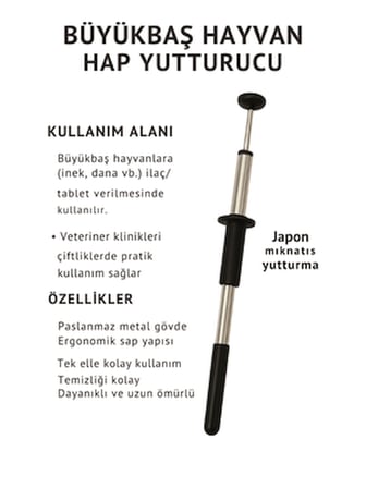 BÜYÜKBAŞ HAYVAN HAP VE MIKNATIS YUTTURUCU (2'si 1 arada)
