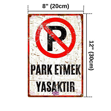 Park Etmek Yasaktır Uyarı Levhası – Retro Pas Görünümlü Dekoratif Alüminyum Tabela - 20x30 cm