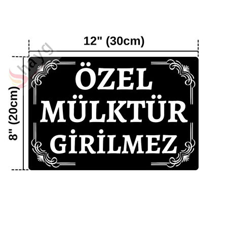 Özel Mülktür Girilmez Dekoratif Alüminyum Tabela - UV Baskılı Metal Uyarı Levhası - Siyah & Beyaz - 20cm x 30cm