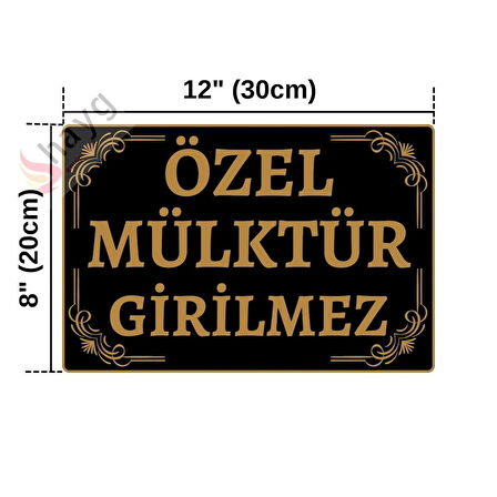 Özel Mülktür Girilmez Dekoratif Alüminyum Tabela - UV Baskılı Metal Uyarı Levhası - Siyah & Altın - 20cm x 30cm