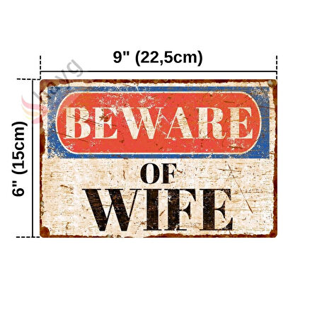 Retro Beware of Wife Alüminyum Levha, Vintage Duvar Dekorasyon Tabelası, Metal Ev Dekoru - 15cm x 22,5cm