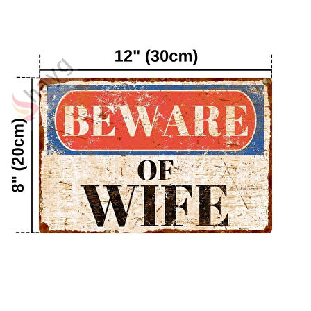 Retro Beware of Wife Alüminyum Levha, Vintage Duvar Dekorasyon Tabelası, Metal Ev Dekoru - 20cm x 30cm