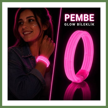 HOBİBAHÇEM Pembe Kalın Glow Bileklik ? Kırılarak Yanan Parti ve Festival Bilekliği HB006