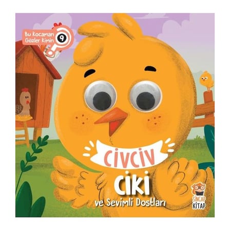 Sincap Kitap Civciv Ciki ve Sevimli Dostları - Bu Kocaman Gözler Kimin? - Asiye Aslı Aslaner