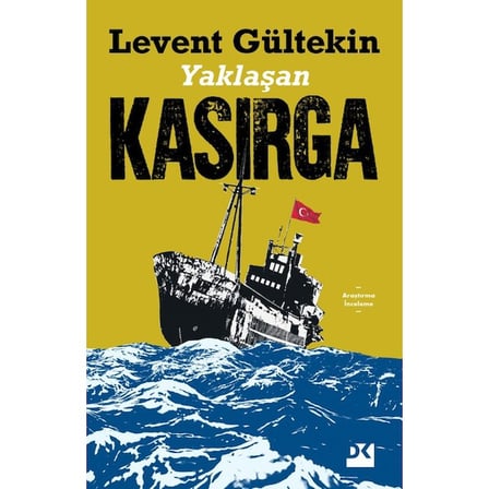 Doğan Kitap Yaklaşan Kasırga – Levent Gültekin