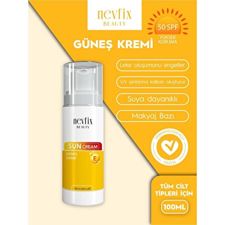 Nevfix Beauty 50 Spf (Faktör) 100 ml Güneş Kremi