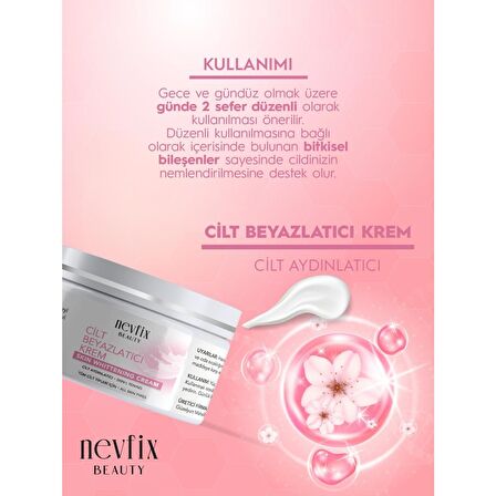 Nevfix Beauty Cilt Beyazlatıcı ve Aydınlatıcı 100 ml Krem