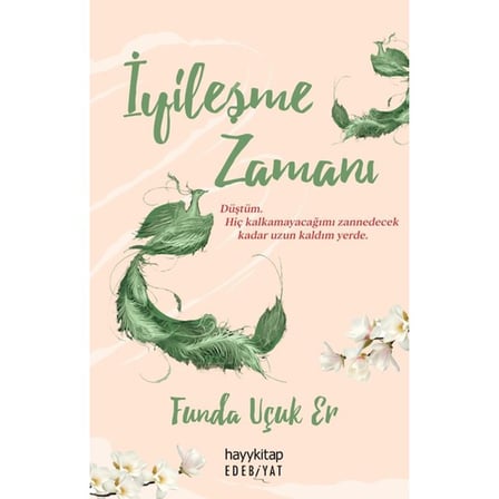 Hayy Kitap İyileşme Zamanı Funda Uçuk Er Aile İlişkileri Üzerine Edebiyat