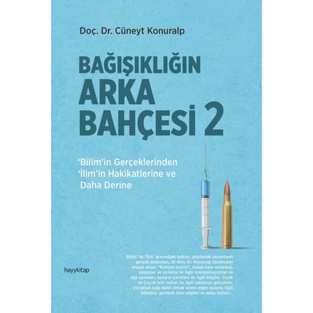 Hayy Kitap Bağışıklığın Arka Bahçesi 2 – Doç. Dr. Cüneyt Konuralp Bilimsel İnceleme