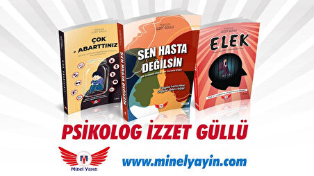 Psikolog İzzet Güllü 3 Eser  SET Sen Hasta Değilsin & Elek & Çok Abartınız 