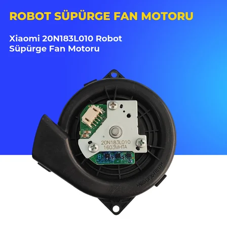 Xiaomi 20N183L010 Robot Süpürge Fan Motoru