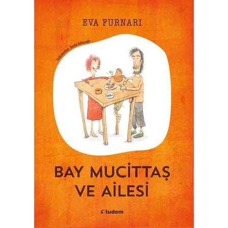 Tudem Bay Mucittaş Ve Ailesi Eva Furnari 40 Sayfa Masal & Öykü Kitabı