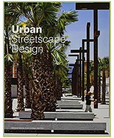 Urban Streetscape Design (Kentlerde CADDE TASARIMLARI)