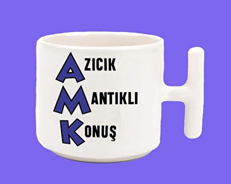 Azıcık Mantıklı Konuş Espirili Baskılı T Kulplu Kupa Bardak