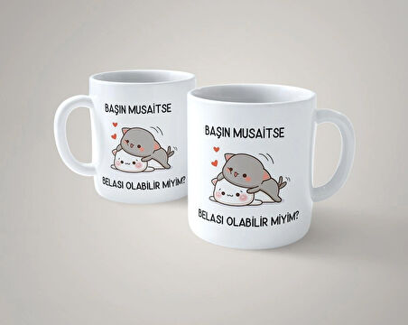 Başın Müsaitse Belası Olabilir Miyim? Espirili Kupa Bardak