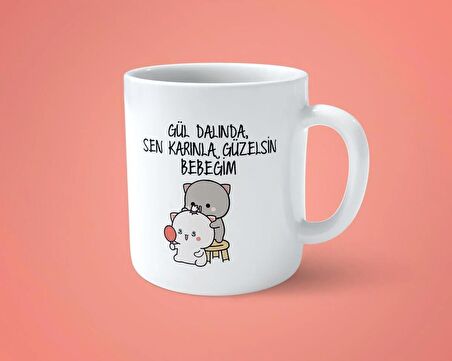 Gül Dalında Sen Karınla Güzelsin Bebeğim Baskılı Kupa Bardak
