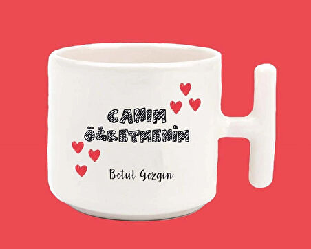 Kişiye Özel Canım Öğretmen Baskılı T Kulplu Latte Kupa