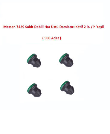 Metsan 7429 Sabit Debili Hat Üstü Damlatıcı Katif 2 lt. / h Yeşil ( 500 adet )