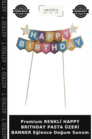 Premium RENKLİ HAPPY BRITHDAY PASTA ÜZERİ BANNER Eğlence Doğum Sunum