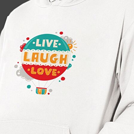 Sevgililer Gününe Özel Live Laughe Love Temalı Cepli, Kapşonlu Beyaz Unisex Sweatshirt HK2524