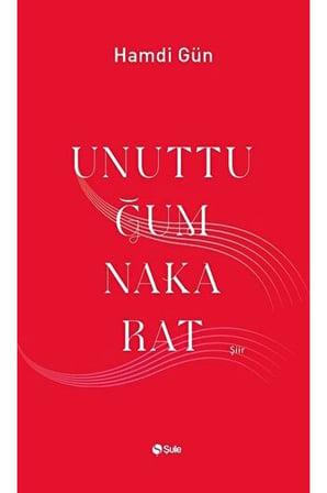 Unuttuğum Nakarat